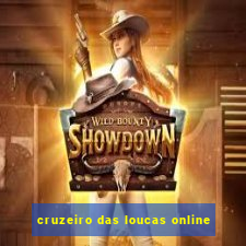 cruzeiro das loucas online